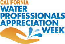 Text: California Water Professionals Appreciation Week; hand with water droplets.